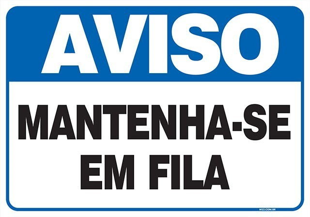 Placa mantenha-se em fila