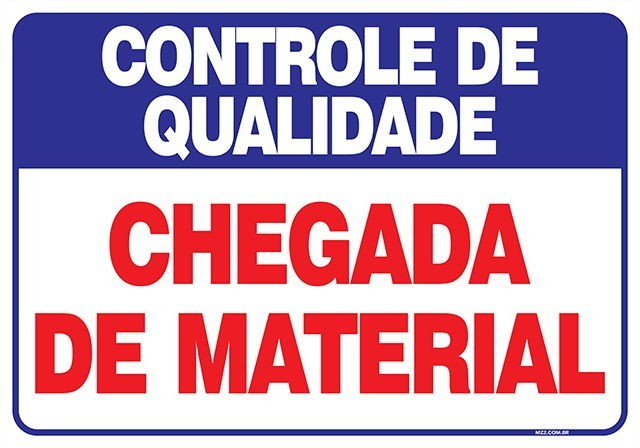 Placa chegada de material