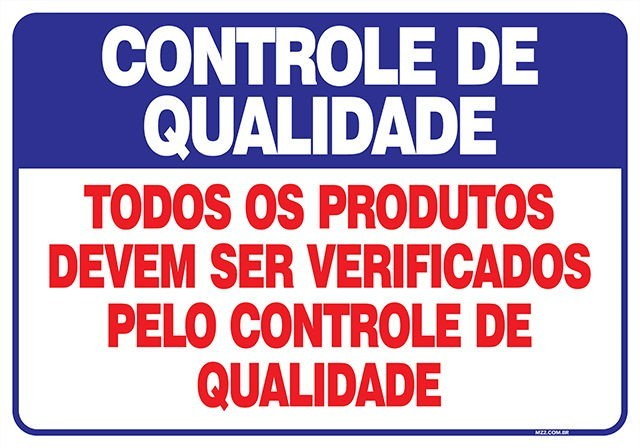 Placa todos os produtos devem ser verificados pelo controle de qualidade