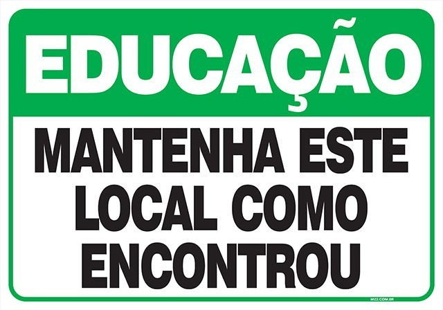 Placa mantenha este local como encontrou