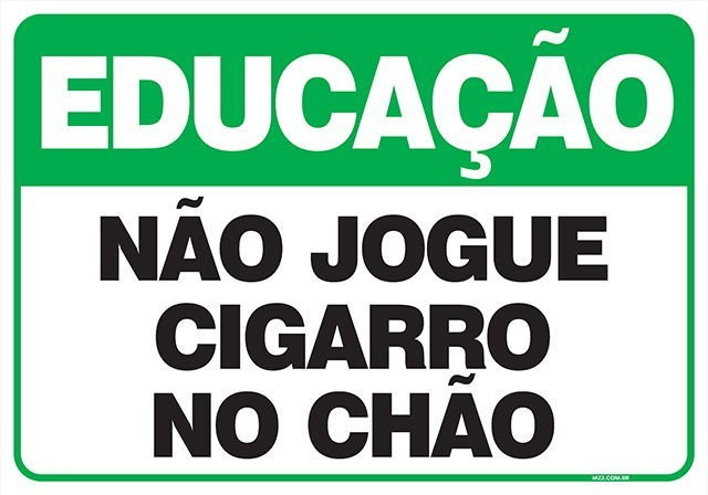 Placa não jogue cigarros no chão