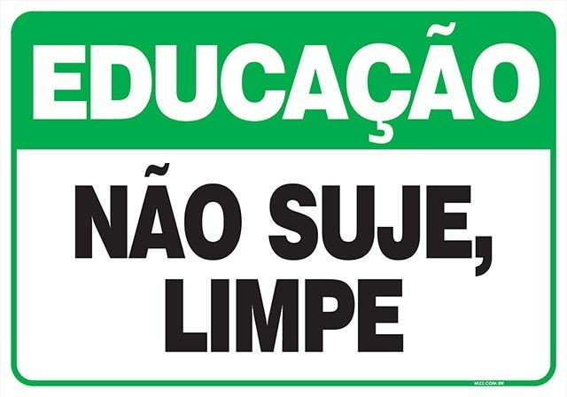 Placa não suje, limpe