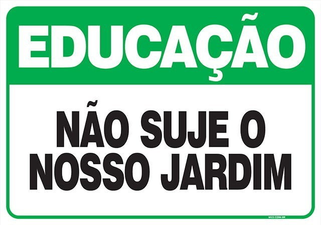 Placa não suje nosso jardim