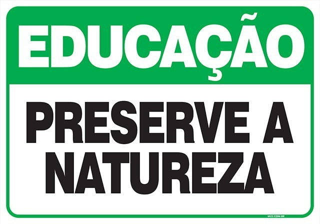 PLACA PRESERVE A NATUREZA