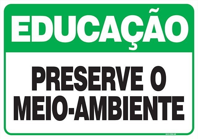 Placa preserve o meio-ambiente
