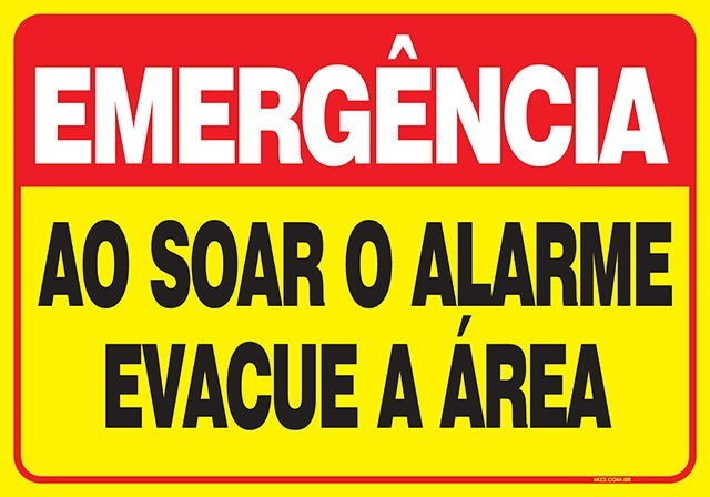 Placa ao soar o alarme evacue a área