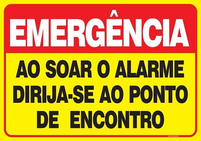Placa ao soar o alarme dirija-se ao ponto de encontro