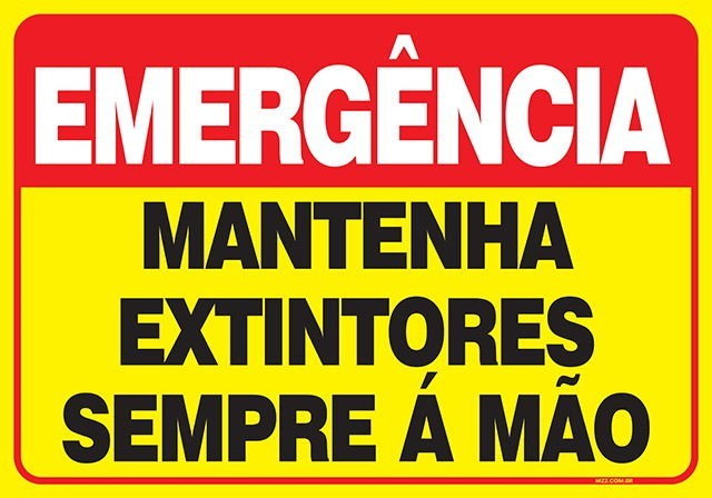 Placa mantenha extintores sempre á mão