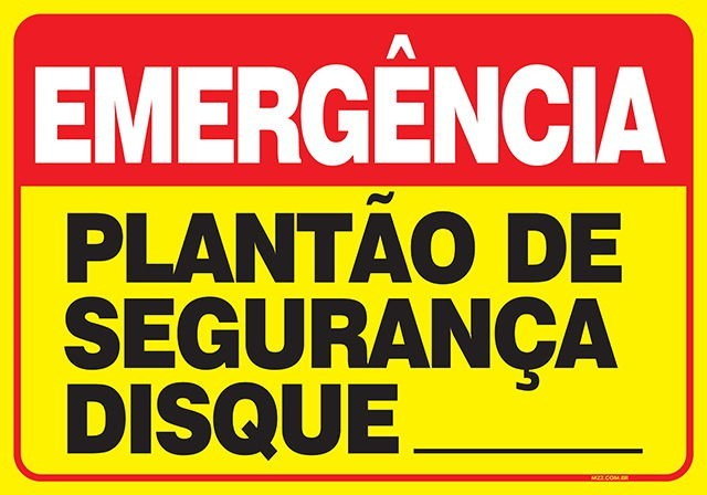 PLACA PLANTÃO DE SEGURANÇA DISQUE...