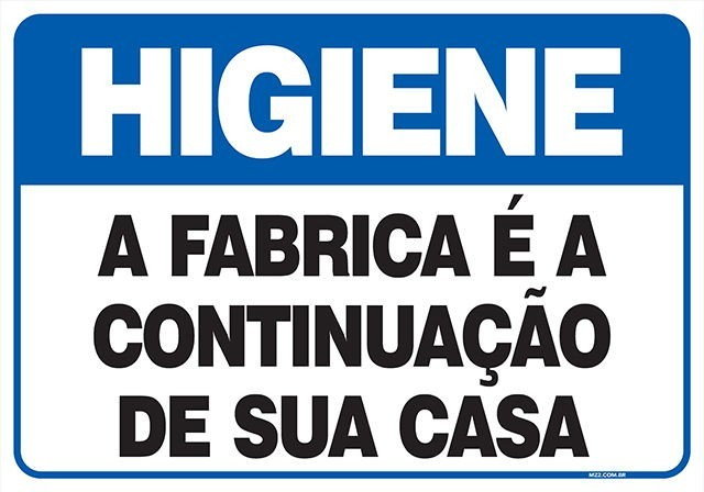 Placa a fabrica é a continuação de sua casa