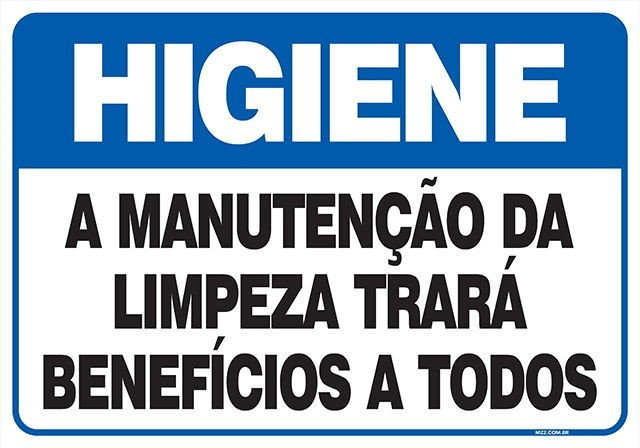 Placa a manutenção da limpeza trará benefício a todos