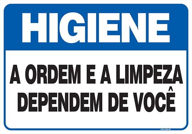Placa a ordem e a limpeza depende de você