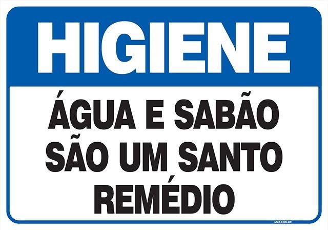 Placa água e sabão é um santo remédio