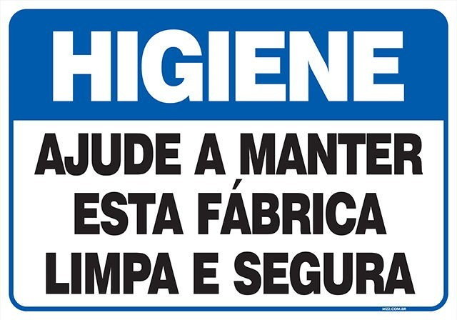 Placa ajude a manter esta fábrica limpa e segura
