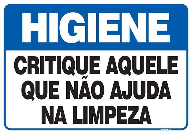 Placa critique aquele que não ajuda na limpeza