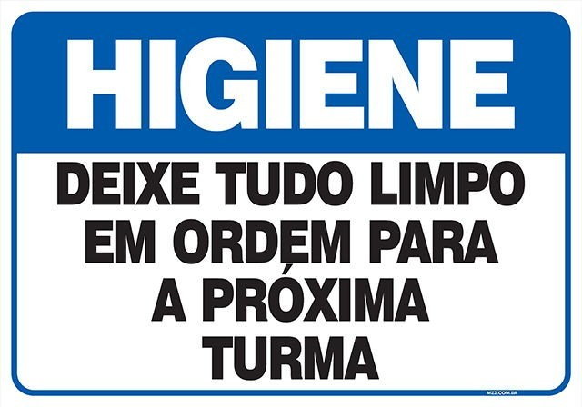 Placa deixe tudo limpo em ordem para a próxima turma