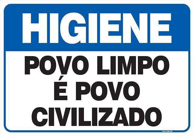 Placa povo limpo é povo civilizado