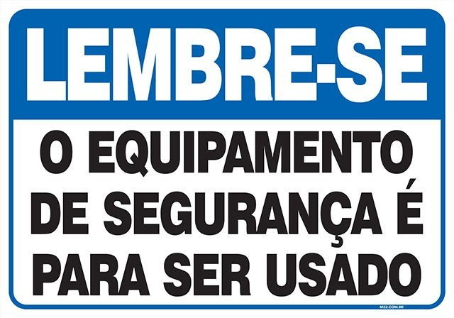 Placa o equipamento de segurança é para ser usado