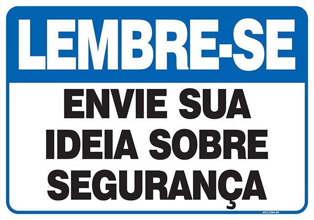 Placa envie sua ideia sobre segurança