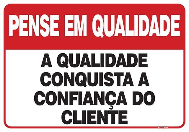 PLACA A QUALIDADE CONQUISTA A CONFIANÇA DO CLIENTE