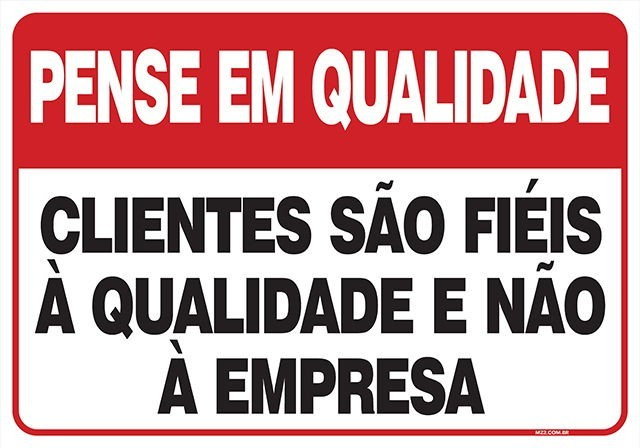 Placa clientes são fiéis à qualidade e não à empresa