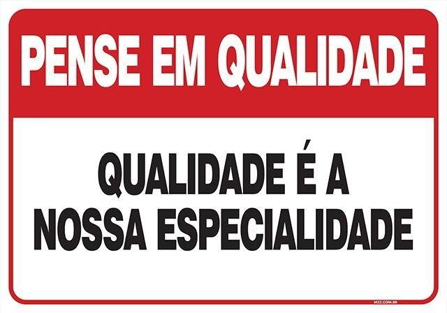 PLACA QUALIDADE É A NOSSA ESPECIALIDADE