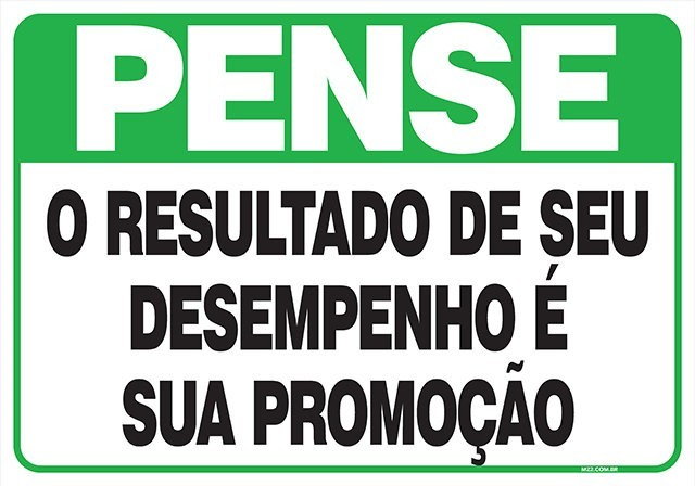 Placa o resultado de seu desempenho é sua promoção