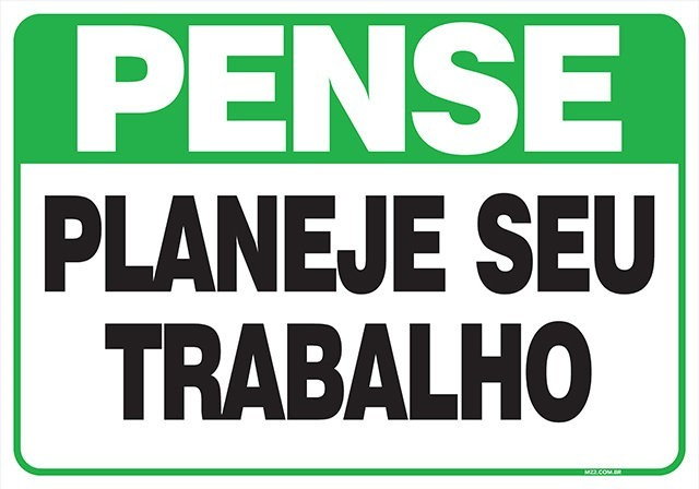 Placa planeje seu trabalho