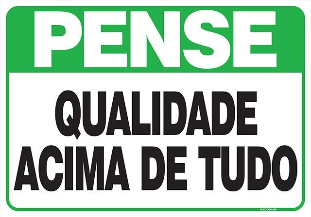 Placa qualidade acima de tudo