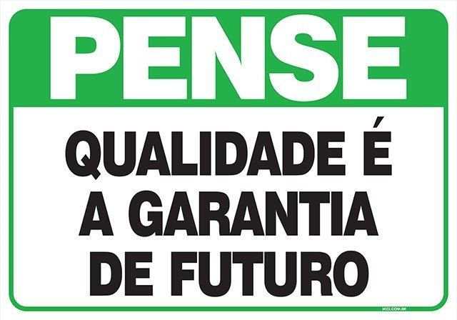Placa qualidade é a garantia de futuro