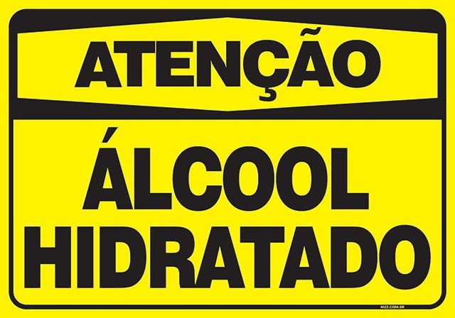 Placa atenção álcool hidratado