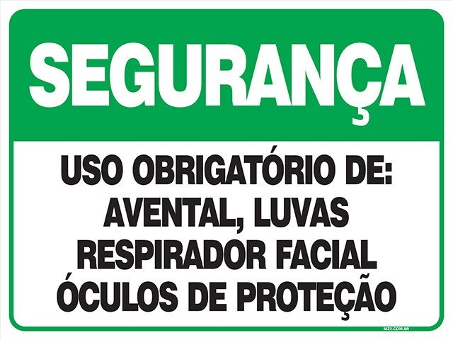 PLACA USO OBRIGATÓRIO DE AVENTAL, LUVAS, RESPIRADOR FACIAL E ÓCULOS DE PROTEÇÃO