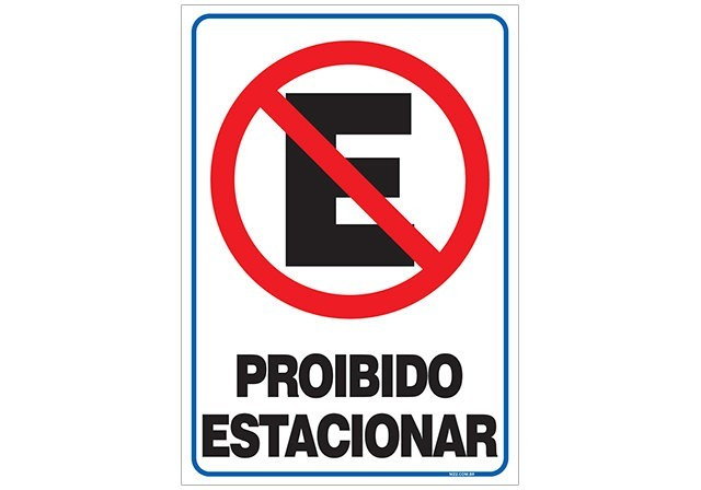 PLACA DE SINALIZAÇÃO PROIBIDO ESTACIONAR