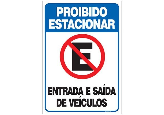 Placa proibido estacionar entrada e saída de veículos