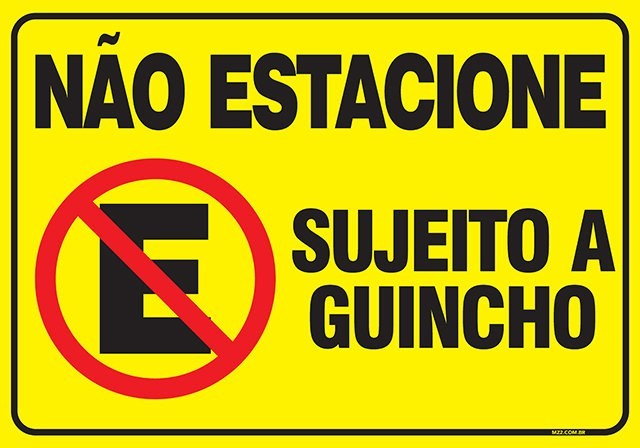Placa não estacione sujeito a guincho