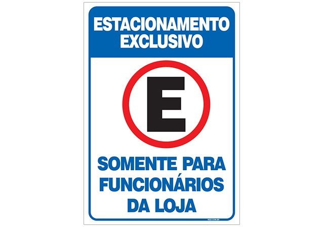PLACA ESTACIONAMENTO EXCLUSIVO PARA FUNCIONÁRIOS DA LOJA