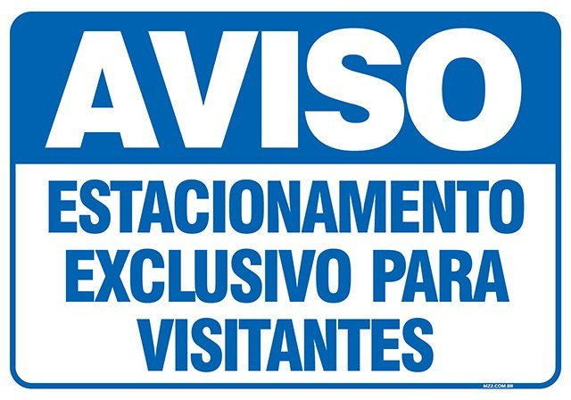 Placa aviso estacionamento exclusivo para visitantes