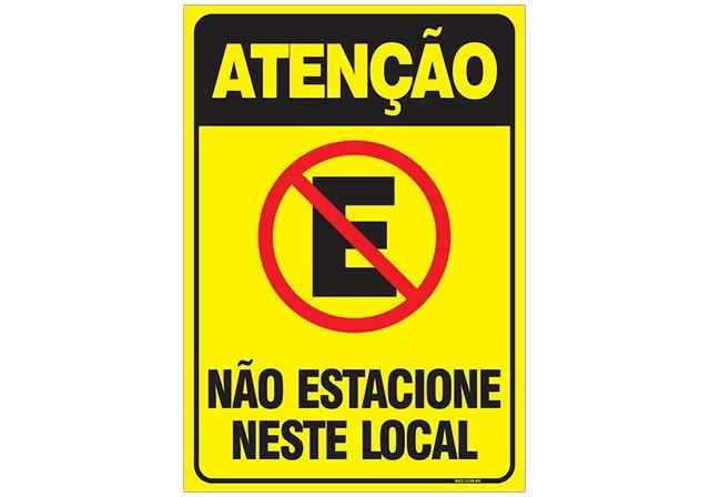Placa atenção não estacione neste local