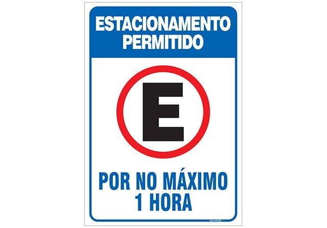 Placa estacionar por no máximo 1 hora