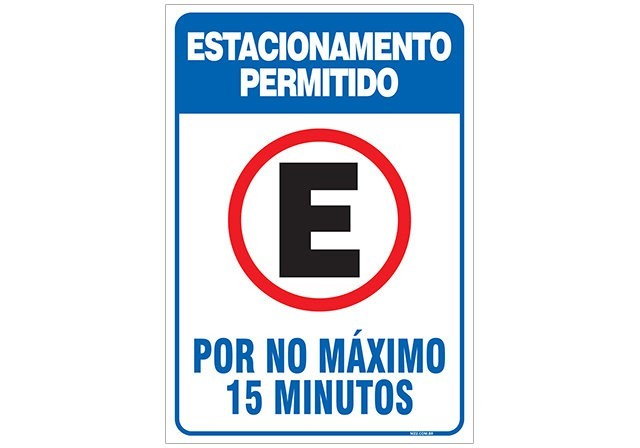 Placa estacionar por no máximo 15 minutos