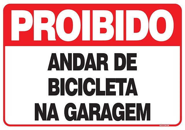 Placa proibido andar de bicicleta na garagem