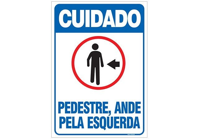 Placa cuidado pedestre, ande pela esquerda