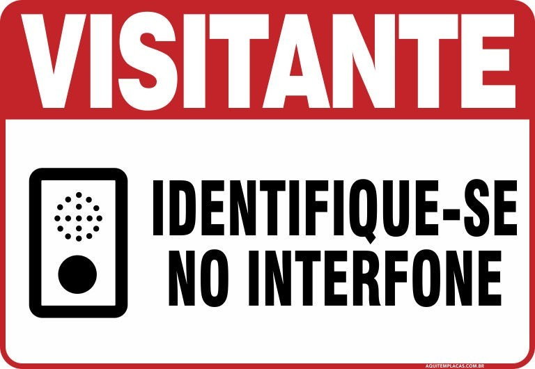 Placa visitante identifique-se no interfone