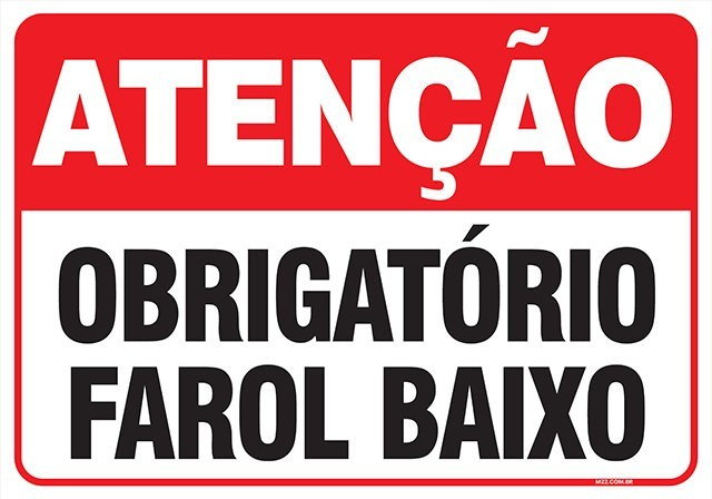 Placa atenção obrigatório farol baixo