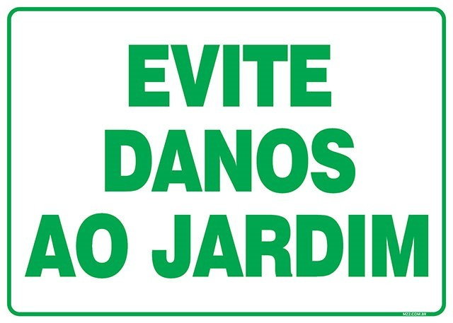 Placa evite danos ao jardim