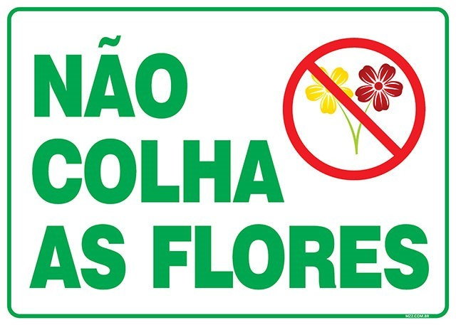 Placa não colha as flores