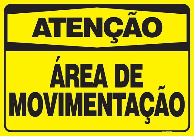 PLACA ATENÇÃO: ÁREA DE MOVIMENTAÇÃO