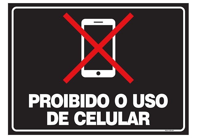 PLACA PROIBIDO O USO DE CELULAR