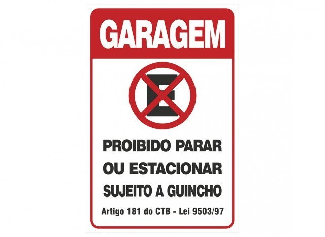 Placa garagem proibido parar ou estacionar sujeito a multa e guincho