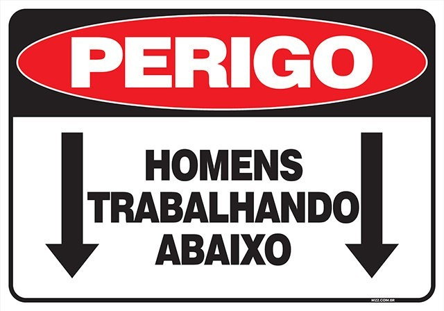 PLACA HOMENS TRABALHANDO ABAIXO